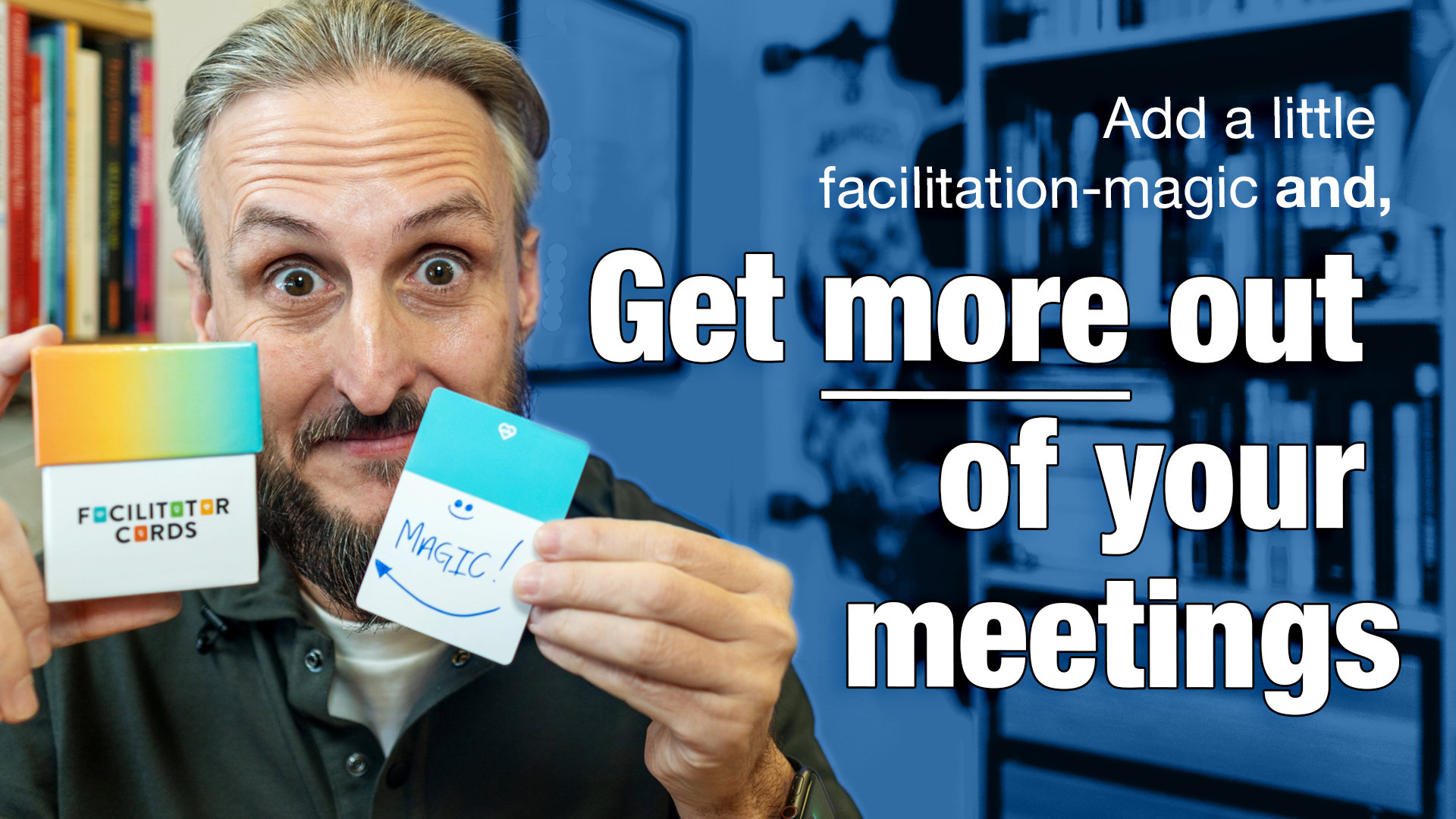 Add a little facilitation-magic and get the most out of your meetings